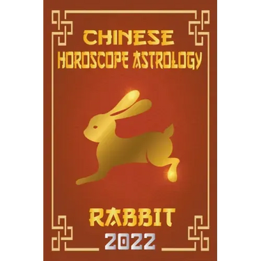 Rabbit Chinese Horoscope & Astrology 2022