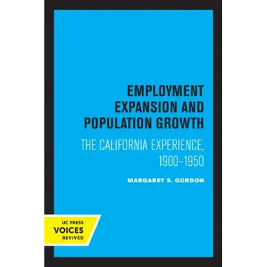 Employment Expansion and Population Growth: The California Experience, 1900-1950