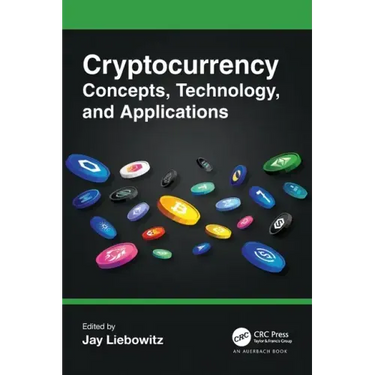 Cryptocurrency Concepts, Technology, and Applications