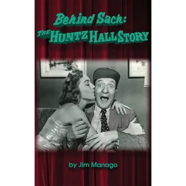 Behind Sach: The Huntz Hall Story (hardback)