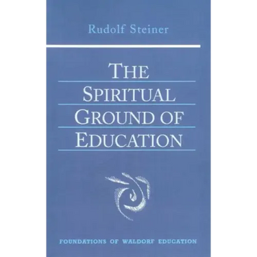 The Spiritual Ground of Education: (Cw 305) Volume 15