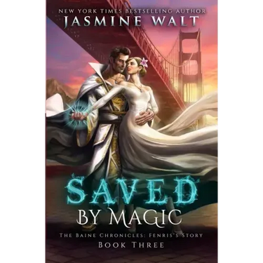 Saved by Magic: a Baine Chronicles Novel