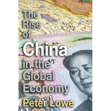 The Rise of China in the Global Economy: The Causes & Consequences of China's Economic Growth for A Level & IB Geography