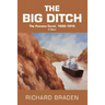 The Big Ditch: The Panama Canal, 1880-1915