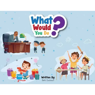 What Would You Do?
