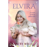 Elvira: A Woman of Strong Faith in God