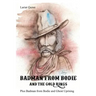 Badman from Bodie and the Gold Rings: Plus Badman from Bodie and Ghost Uprising