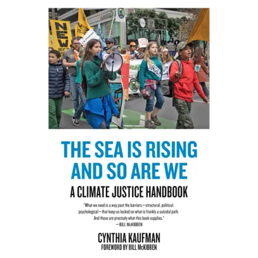 The Sea Is Rising and So Are We: A Climate Justice Handbook