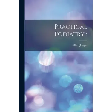 Practical Podiatry