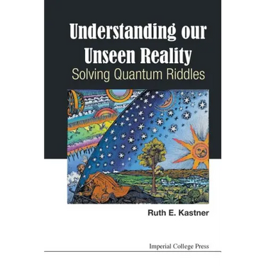 Understanding Our Unseen Reality: Solving Quantum Riddles