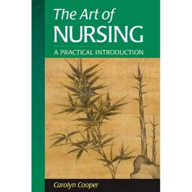 The Art of Nursing: A Practical Introduction