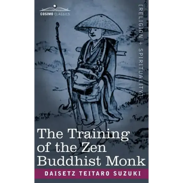 The Training of the Zen Buddhist Monk