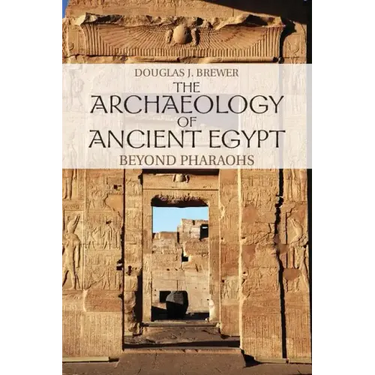 The Archaeology of Ancient Egypt