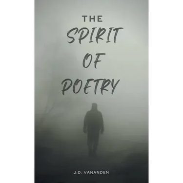 The Spirit of Poetry: In the Spirit of Poetry