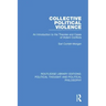 Collective Political Violence: An Introduction to the Theories and Cases of Violent Conflicts