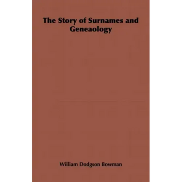 The Story of Surnames and Geneaology