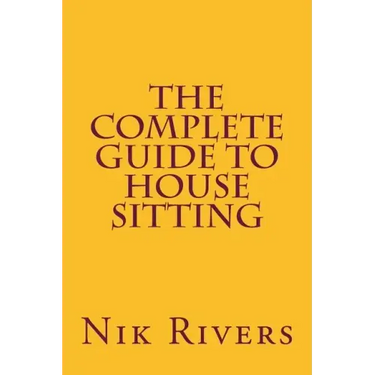 The Complete Guide to House Sitting