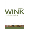 Walter Wink: Collected Readings