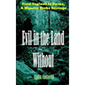Evil in the Land Without