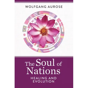 The Soul of Nations: Healing and Evolution