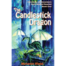 The Candlestick Dragon: Children's Fantasy Series