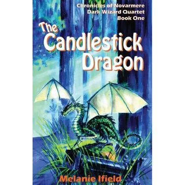 The Candlestick Dragon: Children's Fantasy Series