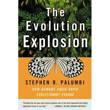 The Evolution Explosion: How Humans Cause Rapid Evolutionary Change