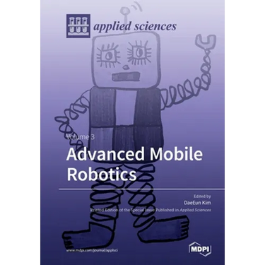 Advanced Mobile Robotics: Volume 3