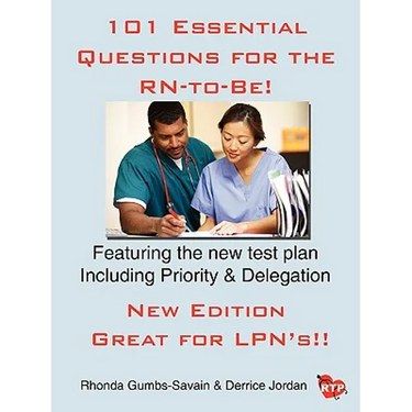 101 Essential Questions for the RN-to-Be!