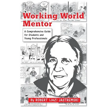 Working World Mentor: A Comprehensive Guide for Students and Young Adults