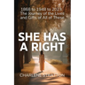 She Has A Right
