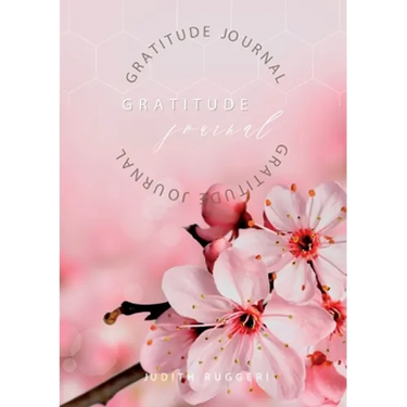 Gratitude Journal: Keep in the forefront of your mind gratitude and thankfulness