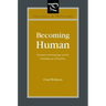 Becoming Human: Romantic Anthropology and the Embodiment of Freedom