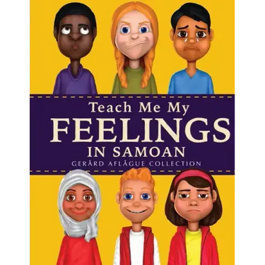 Teach Me My Feelings in Samoan: with English Translations