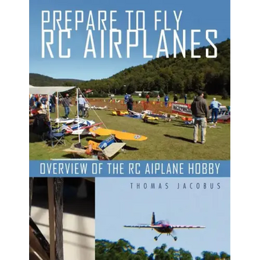 Prepare to Fly Rc Airplanes: Overview of the Rc Aiplane Hobby