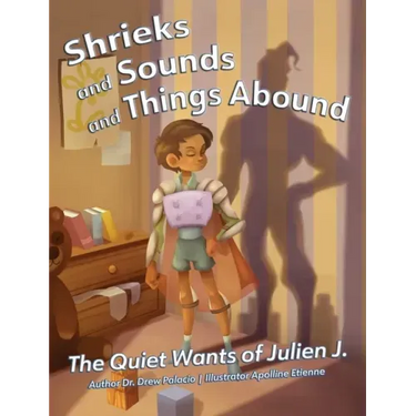 Shrieks and Sounds and Things Abound: The Quiet Wants of Julien J.