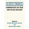 Commentary on True and False Religion