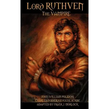 Lord Ruthven the Vampire