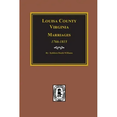 Louisa County, Virginia 1766-1815, Marriages Of.