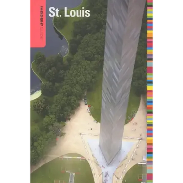 Insiders' Guide(R) to St. Louis