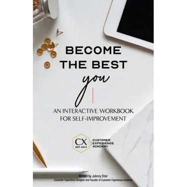 Become the Best You: An Interactive Workbook for Self-Improvement