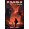The Goodguys, The Beginning
