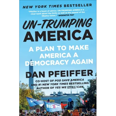 Un-Trumping America: A Plan to Make America a Democracy Again