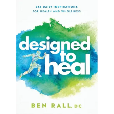 Designed to Heal: 365 Daily Inspirations for Health and Wholeness