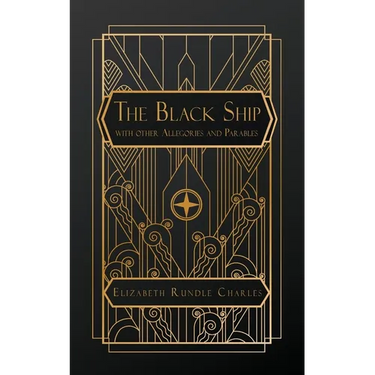 The Black Ship: with Other Allegories and Parables