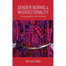 Gender Norms and Intersectionality: Connecting Race, Class and Gender