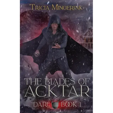 Dare (The Blades of Acktar #1)