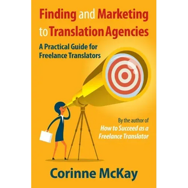 Finding and Marketing to Translation Agencies: A Practical Guide for Freelance Translators