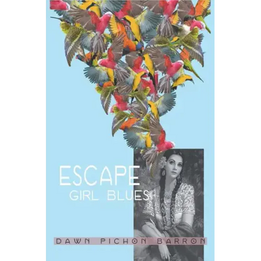 Escape Girl Blues