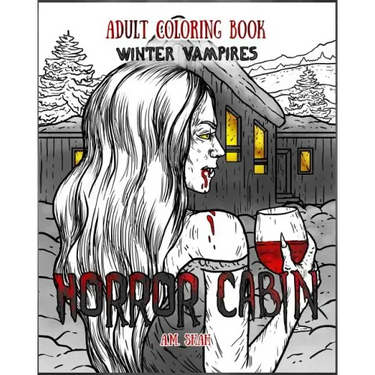 Adult Coloring Book Horror Cabin: Winter Vampires